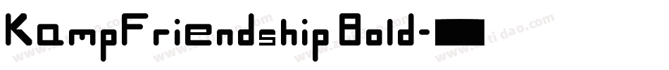 KampFriendship Bold字体转换